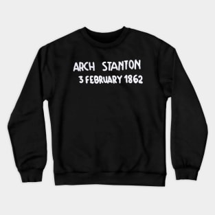 Here lies Arch Stanton Crewneck Sweatshirt